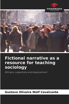 Paperback Fictional narrative as a resource for teaching sociology Book