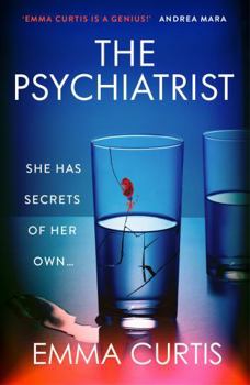 Paperback The Psychiatrist: The BRAND NEW chillingly gripping thriller for 2025 from Emma Curtis the bestselling author of The Babysitter and The Commuter Book