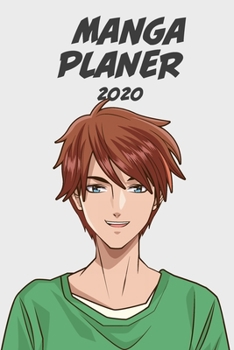 Manga Planer 2020 [W�chentlich] [6x9]: Anime Manga Kalender Organizer Kalender Zeitplan f�r Produktivit�t und Zeitverwendung, Junge blaue Augen