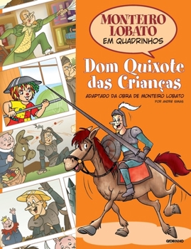 Dom Quixote das Crianças - Book  of the Monteiro Lobato em Quadrinhos