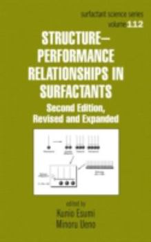 Structure-Performance Relationships in Surfactants, Second Edition (Surfactant Science)