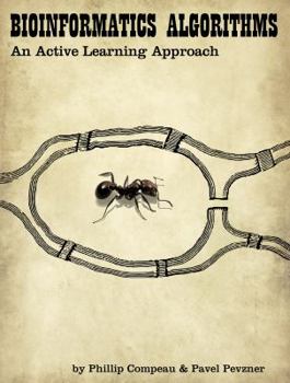 Paperback Bioinformatics Algorithms: An Active Learning Approach by Phillip Compeau, Pavel Pevzner (2014) Paperback Book