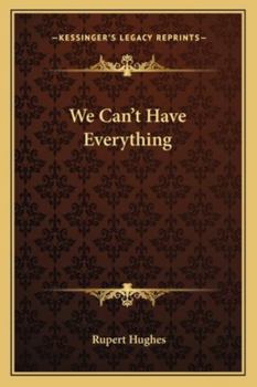 Paperback We Can't Have Everything Book