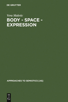 Hardcover Body - Space - Expression: The Development of Rudolf Laban's Movement and Dance Concepts Book