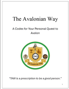Paperback The Avalonian Way: A Codex for Your Personal Quest to Avalon Book