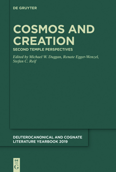 Hardcover Cosmos and Creation: Second Temple Perspectives Book