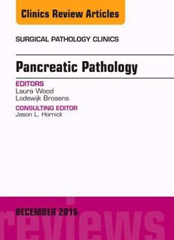 Hardcover Pancreatic Pathology, an Issue of Surgical Pathology Clinics: Volume 9-4 Book