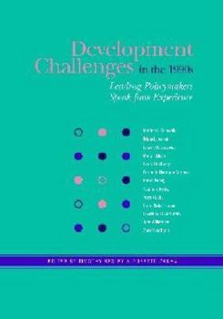 Paperback Development Challenges in the 1990s: Leading Policymakers Speak from Experience Book