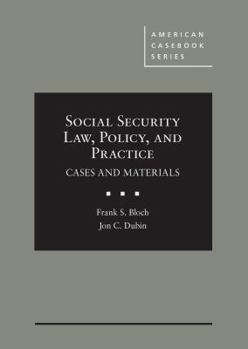 Hardcover Social Security Law, Policy, and Practice (American Casebook Series) Book