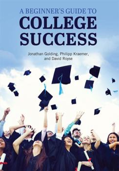 Paperback A Beginner's Guide to College Success Book