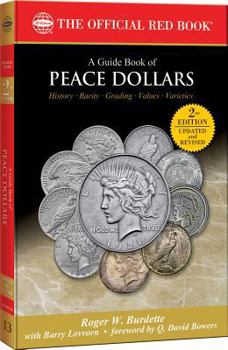 Paperback A Guide Book of Peace Dollars: History, Rarity, Grading, Values, Varieties Book