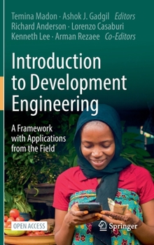 Hardcover Introduction to Development Engineering: A Framework with Applications from the Field Book