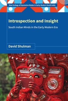 Paperback Introspection and Insight: South Indian Minds in the Early Modern Era Book