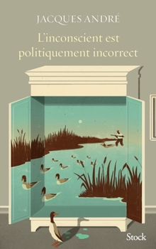 Paperback L'inconscient est politiquement incorrect [French] Book