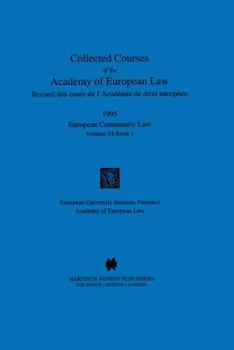 Hardcover Collected Courses of the Academy of European Law 1995 Vol. VI - 1 Book