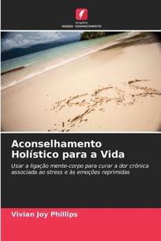 Paperback Aconselhamento Holístico para a Vida [Portuguese] Book