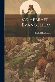 Paperback Das Hebräer-Evangelium [German] Book