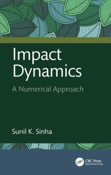Hardcover Impact Dynamics: A Numerical Approach Book