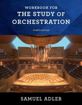 Paperback Workbook for the Study of Orchestration Book