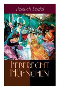 Paperback Leberecht Hühnchen: Humoristische Erzählungen um den Berliner Lebenskünstler [German] Book