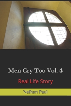 Paperback Men Cry Too Vol. 4: Real Life Story Book