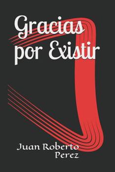 Paperback Gracias por Existir [Spanish] Book