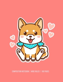 Paperback Composition Notebook: Cute Kawaii Shiba Inu Journal for Dog Lovers - Wide Ruled Lined Paper - 8.5 x 11 Inches - 160 Pages Book