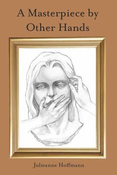 Paperback A Masterpiece by Other Hands Book