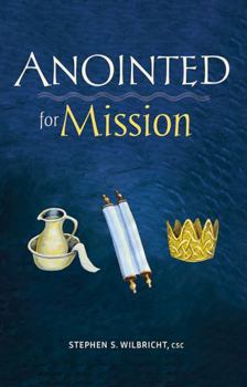 Paperback Anointed for Mission: Exercising Your Baptismal Call Book