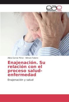 Paperback Enajenación. Su relación con el proceso salud-enfermedad [Spanish] Book