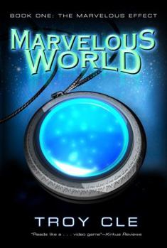 The Marvelous Effect - Book #1 of the Marvelous World