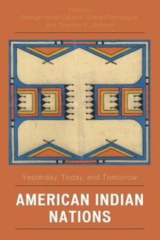 Paperback American Indian Nations: Yesterday, Today, and Tomorrow Book