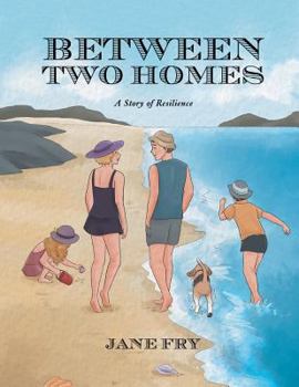 Paperback Between Two Homes: A Story of Resilience Book
