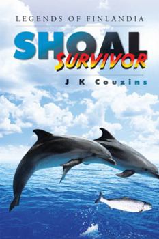 Paperback Shoal Survivor: Legends of Finlandia Book