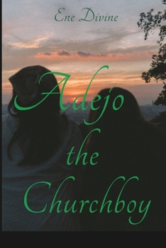Paperback Adejo: The Church Boy Book