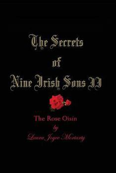 Paperback The Secrets of Nine Irish Sons II: The Rose Oisín Book