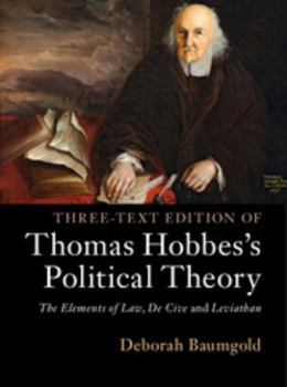 Hardcover Three-Text Edition of Thomas Hobbes's Political Theory: The Elements of Law, de Cive and Leviathan Book