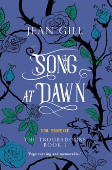 Song at Dawn - Book #1 of the Troubadours Quartet