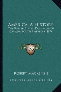 Paperback America, A History: The United States; Dominion Of Canada; South America (1887) Book