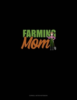 Farming Mom: Cornell Notes Notebook