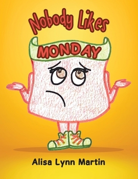 Paperback Nobody Likes Monday Book