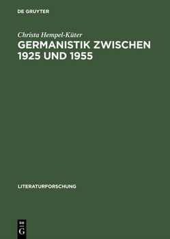 Hardcover Germanistik zwischen 1925 und 1955 [German] Book