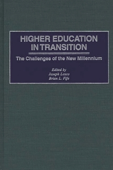 Hardcover Higher Education in Transition: The Challenges of the New Millennium Book