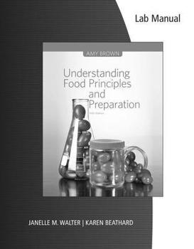 Paperback Lab Manual for Brown's Understanding Food: Principles and Preparation, 5th Book