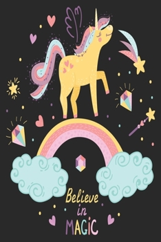 Believe in magic unicorn Notebook gift: Lined journal for Girls / Lined notebook for kids /  120 Pages,  6x9, Soft Cover,glossy Finish