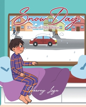 Paperback Snow Day: A Series of Daily Choices Book