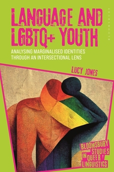 Paperback Language and LGBTQ+ Youth: Analysing Marginalised Identities Through an Intersectional Lens Book