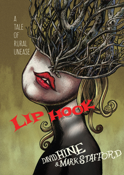 Hardcover Lip Hook: A Tale of Rural Unease Book