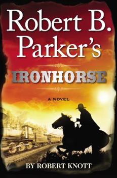 Hardcover Robert B. Parker's Ironhorse Book