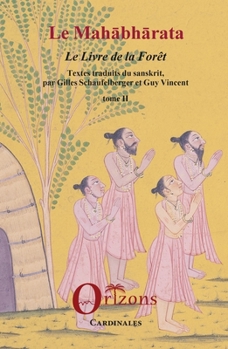 Le Mahabharata - Tome II: Le Livre de la Forêt Textes traduits du sanskrit